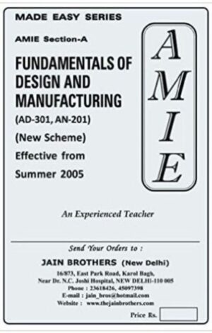 AMIE - Section - (A) Fundamentals of Design and Manufacturing (AD-301,AN-201) Diploma Solved and Unsolved Paper