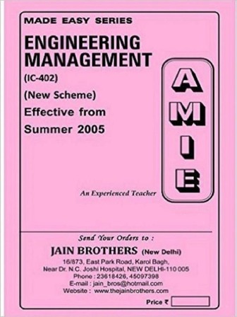 AMIE Section (B) Engineering Management (IC-402) Management OF Systems Solved and Unsolved Paper