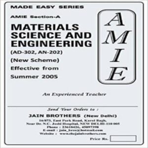 AMIE - Section - (A) Materials Science and Engineering (AD-302,AN-202) Diploma Solved and Unsolved Paper