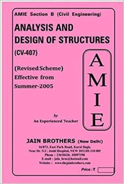 AMIE Section (B) Analysis And Design Of Structures (CV-407) Civil Engineering Solved And Unsolved Paper