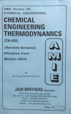 AMIE Section (B) Chemical Engineering Thermodynamics (CH-405) Chemical Engineering Solved And Unsolved Paper