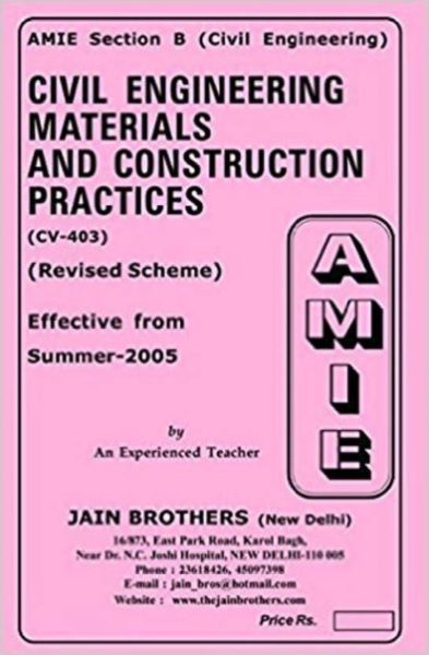 AMIE Section (B) Civil Engineering Materials And Construction Practices (CV-403) Civil Engineering Solved And Unsolved Paper