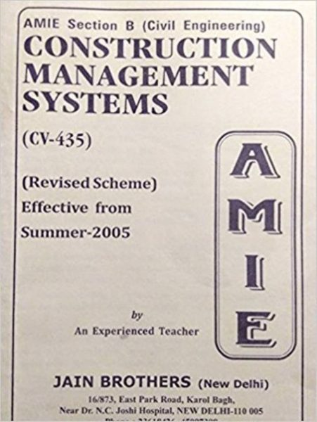 AMIE Section (B) Construction Management Systems (CV-435) Civil Engineering Solved And Unsolved Paper