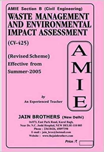 AMIE Section (B) Waste Management And Environmental Impact Assessment (CV-425) Civil Engineering Solved And Unsolved Paper