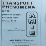 AMIE Section (B) Transport Phenomena (CH-404) Chemical Engineering Solved And Unsolved Paper