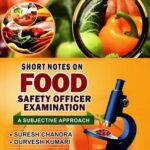 Short Notes on Food Safety Officer Examination A Subjective Approach