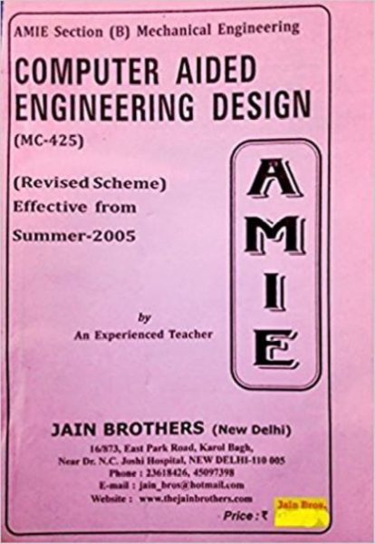 AMIE-Section (B) Computer Aided Engineering Design (MC-425) Mechanical Engineering Solved And Unsolved Paper