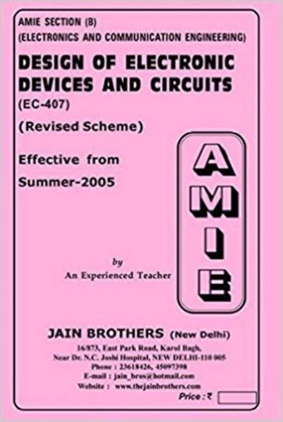 AMIE-Section (B) Design Of Electronic Devices And Circuits (EC-407) Electronics And Communication Engineering Solved And Unsolved Paper