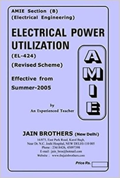 AMIE-Section (B) Electrical Power Utilization (EL-424) Electrical Engineering Solved And Unsolved Paper