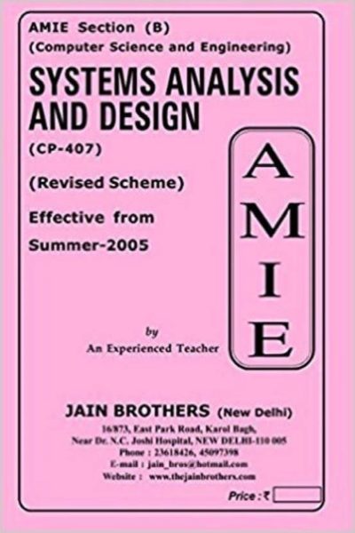 AMIE-Section (B) Systems Analysis And Design (CP-407) Computer Science And Engineering Solved And Unsolved Paper