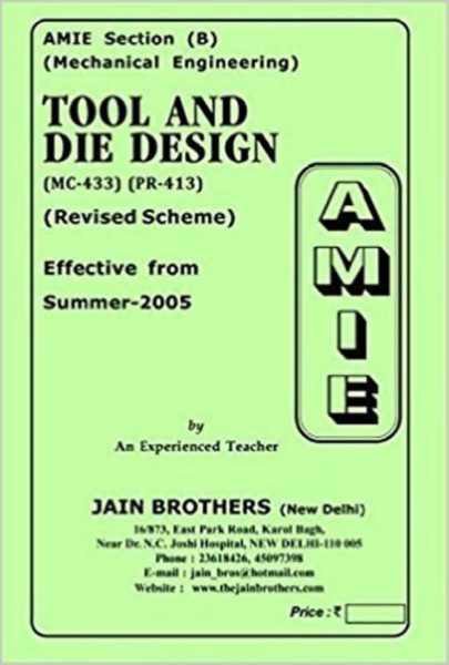 AMIE-Section (B) Tool And Die Design (MC-433) Mechanical Engineering Solved And Unsolved Paper
