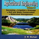 Principles Of Agricultural Engineering Vol-2