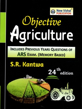 Objective Agriculture Includes Previous Years Questions of ARS Exam (Memory Based)