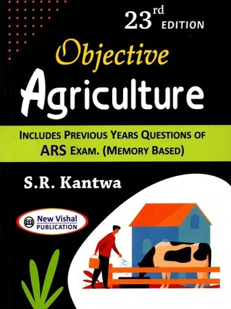 Objective Agriculture Includes Previous Years Questions of ARS Exam (Memory Based)