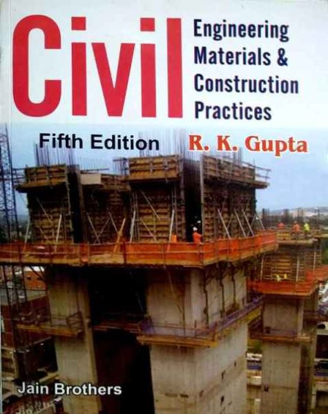 Civil Engineering Materials And Construction Practices