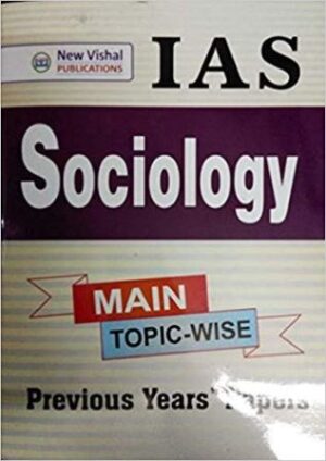 IAS Sociology Main Topic-wise Previous Years Papers