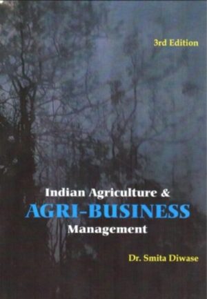 Indian Agriculture And Agribusiness Management