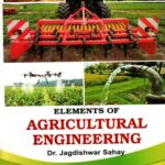 Elements of Agricultural Engineering