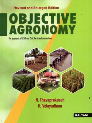 Objective Agronomy For Aspirants of ICAR and Civil Service Examination