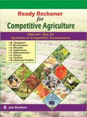 Ready Reckoner for Competitive Agriculture - Objective Type for Agricultural Competitive Examinations