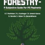 Forestry - A Subjective Guide for IFS Aspirants