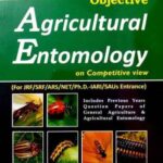 Objective Agricultural Entomology On Competitive View For JRF,SRF,ARS,NET,Ph.D.,IARI,SAUs Entrance