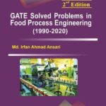 GATE Solved Problems In Food Process Engineering (1990-2020)