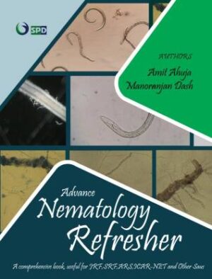 Advance Nematology Refresher - A Comprehensive Book, Useful For JRF,SRF,ARS,ICAR-NET And Other SAUs