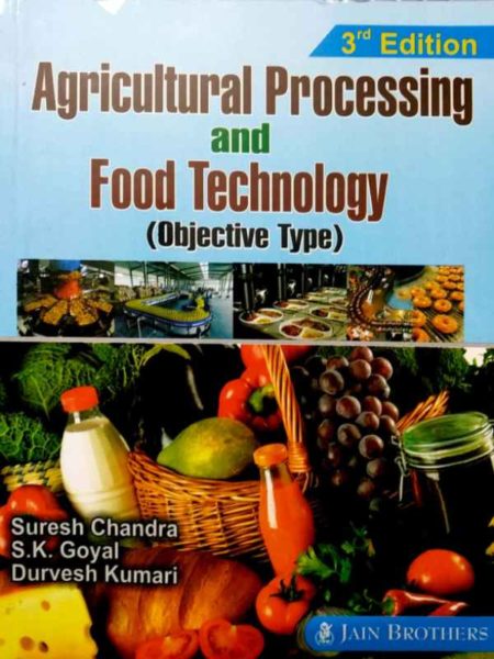 Agricultural Processing and Food Technology (Objective Type) 