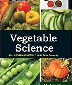 Vegetable Science for JRF,SRF,ARS,NET,Ph.D.-IARI,SAUs Entrance