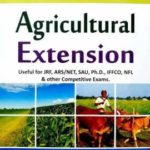Agri-Facts Agricultural Extension - Useful For JRF,ARS,NET,SAU,Ph.D.,IFFCO,NFL And Other Competitive Exams