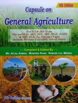 Capsule on General Agriculture FOR ICAR-JRF EXAMS, ARS, NET, SRF, Ph.D, BHU Msc. Ag. Entrance Exam
