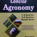 Concise Agronomy For ICAR-JRF, SRF, NET/ARS, SAUs, SPSCs And Agricultural Competitive Examinations