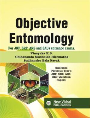 Objective Entomology For JRF, SRF, ARS. AND SAUS Entrance Exams