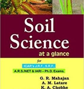 Soil Science at a glance for ICAR's, JRF, SRF, ARS, NET, IARI, Ph.D., Exams.