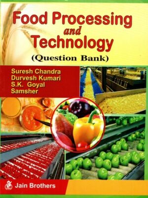 Food Processing And Technology (Question Bank)