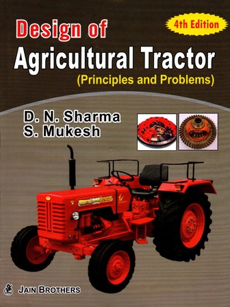 Design of Agricultural Tractor - Principles and Problems