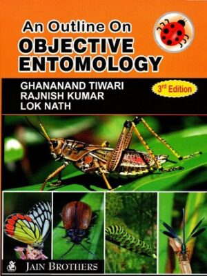 An Outline On Objective Entomology