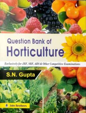 Question Bank Of Horticulture Exclusively For JRF, SRF, ARS And other Competitive Examination