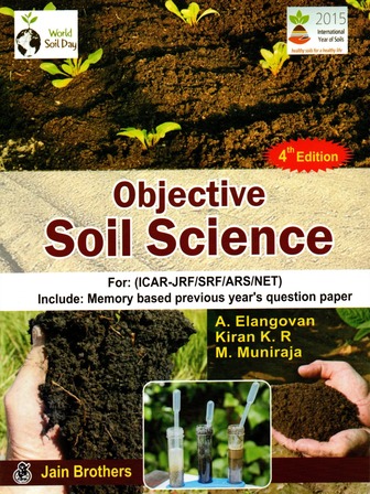 Objective Soil Science for ICAR-JRF,SRF,ARS,NET, Include - Memory Based Previous Year's Question Paper