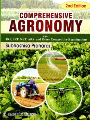 Comprehensive Agronomy For JRF,SRF,NET,ARS and Other Competitive Examinations