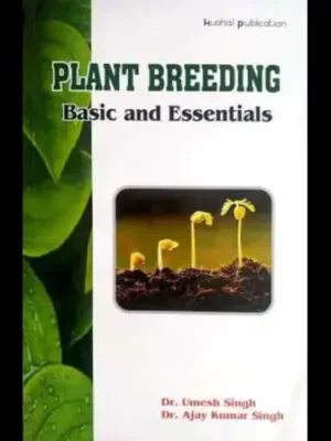 Plant Breeding : Basic and Essentials