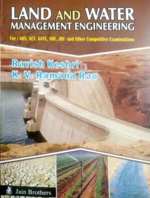 Land and Water Management Engineering for ARS,NET,GATE,SRF,JRF and other Competitive Examinations