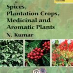 Introduction to Spices Plantation Crops Medicinal and Aromatic Plants