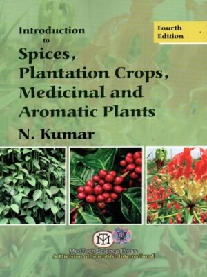 Introduction to Spices Plantation Crops Medicinal and Aromatic Plants