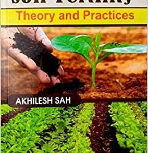 Fertilizers and Soil Fertility - Theory and Practices