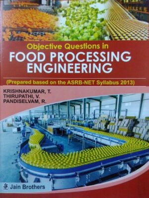 Objective Questions in Food Processing Engineering