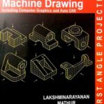 A Textbook of Machine Drawing Including Computer Graphics And Auto CAD