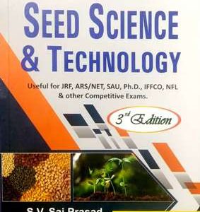 Agri Facts : Seed Science And Technology Useful for JRF ARS/NET SAU Ph.D. IFFCO NFL and other Competitive Exams.