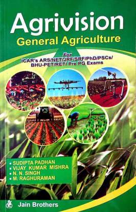 Agrivision General Agriculture For ICAR's, ARS, NET, JRF, SRF, Ph.D., PSCs, BHU-PET, RET, Pre PG Exams.